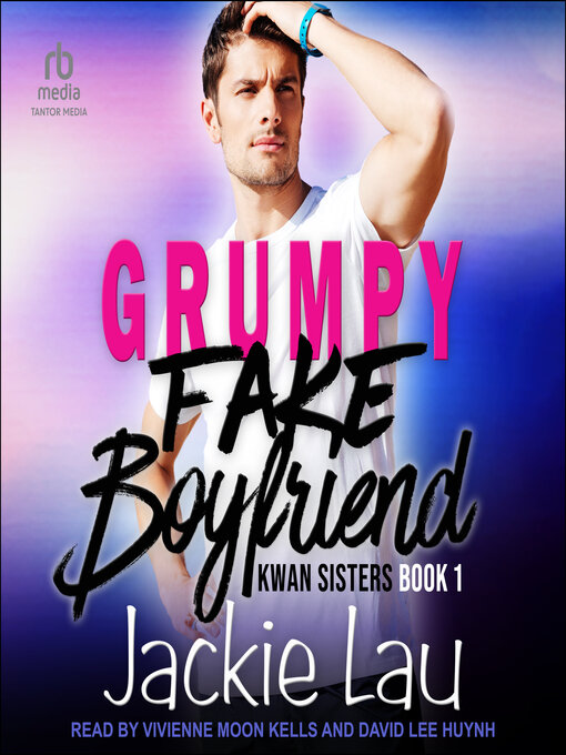 Title details for Grumpy Fake Boyfriend by Jackie Lau - Available